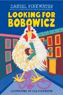 Looking for Bobowicz A Hoboken Chicken Story cover