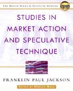 Studies in Market Action and Speculative Technique cover
