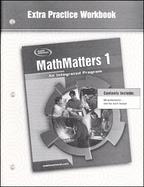 MathMatters 1: An Integrated Program, Extra Practice Workbook cover