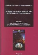 Dust in the Solar System and Other Planetary Systems Proceedings of the Iau Colloquium 181, Held at the University of Kent, Canterbury, U.K., 4-10 Apr cover