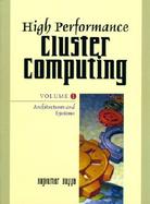 High Performance Cluster Computing Architectures and Systems (volume1) cover