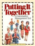 Putting It Together A Conversation Management Text cover