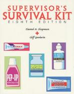 Supervisor's Survival Kit: Your First Step Into Management cover