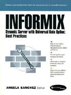 Informix Dynamic Server with Universal Data Option: Best Practices cover