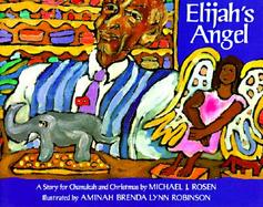 Elijah's Angel: A Story for Chanukah and Christmas cover