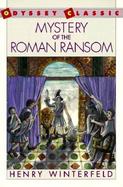 Mystery of the Roman Ransom cover