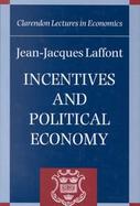 Incentives and Political Economy cover