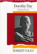 Dorothy Day A Radical Devotion cover