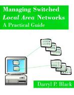 Managing Switched Local Area Networks: A Practical Guide cover