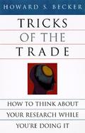 Tricks of the Trade How to Think About Your Research While You're Doing It cover