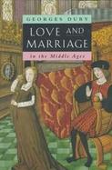 Love and Marriage in the Middle Ages cover
