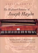 The Keyboard Sonatas of Joseph Haydn Instruments and Performance Practice, Genres and Styles cover