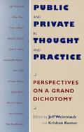 Public and Private in Thought and Practice Perspectives on a Grand Dichotomy cover