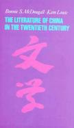 The Literature of China in the Twentieth Century cover