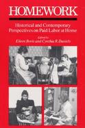 Homework Historical and Contemporary Perspectives on Paid Labor at Home cover
