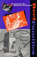 Reel Families A Social History of Amateur Film cover