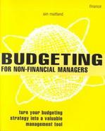 Budgeting for Non-Financial Managers: How to Master & Maintain Effective Budgets cover