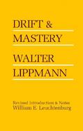 Drift and Mastery An Attempt to Diagnose the Current Unrest cover