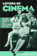 Lovers of Cinema The First American Film Avant-Garde 1919-1945 cover