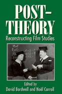 Post-Theory Reconstructing Film Studies cover