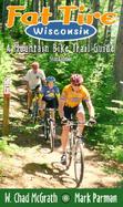 Fat Tire Wisconsin A Mountain Bike Trail Guide cover