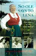 So Ole Says to Lena Folk Humor of the Upper Midwest cover