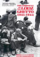 The Chronicle of the Lodz Ghetto, 1941-1944 cover