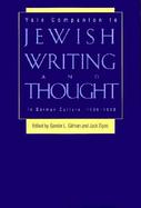 Yale Companion to Jewish Writing and Thought in German Culture 1096-1996 cover