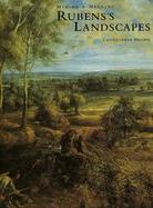 Rubens's Landscapes: Making and Meaning cover