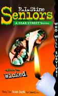 Wicked (Fear Streeet: Seniors, No. 10) cover