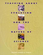 Teaching About Evolution and the Nature of Science cover