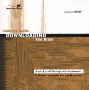 Downloading the Bible: A Quick Stroll Through Both Testaments cover