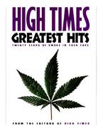 High Times Greatest Hits: Twenty Years of Smoke in Your Face cover