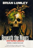 Beneath the Moors and Darker Places cover