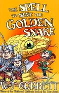 The Spell to Save the Golden Snake The Third Story cover