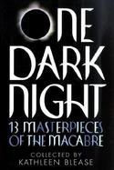 One Dark Night 13 Masterpieces of the Macabre cover
