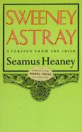 Sweeney Astray: A Version from the Irish cover