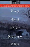 May God Have Mercy A True Story of Crime and Punishment cover