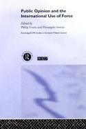 Public Opinion and the International Use of Force cover