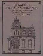 Bicknell's Victorian Buildings Floor Plans and Elevations for 45 Houses and Other Structures cover