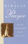 Miracle of Prayer Real Stories from Guideposts cover
