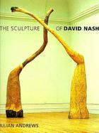 The Sculpture of David Nash cover