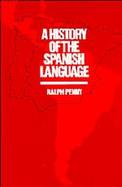 A History of the Spanish Language cover