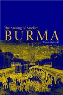The Making of Modern Burma cover