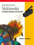 Introduction to Multimedia Featuring Windows Applications cover