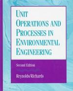 Unit Operations and Processes in Environmental Engineering cover