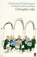 Orchestral Performance: A Guide for Conductors and Players cover