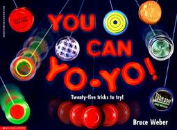 You Can Yo-Yo!: Twenty-Five Tricks to Try! cover