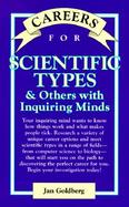 Careers for Scientific Types & Others With Inquiring Minds cover