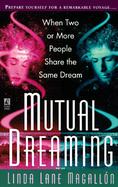 Mutual Dreaming: When Two or More People Share the Same Dream cover